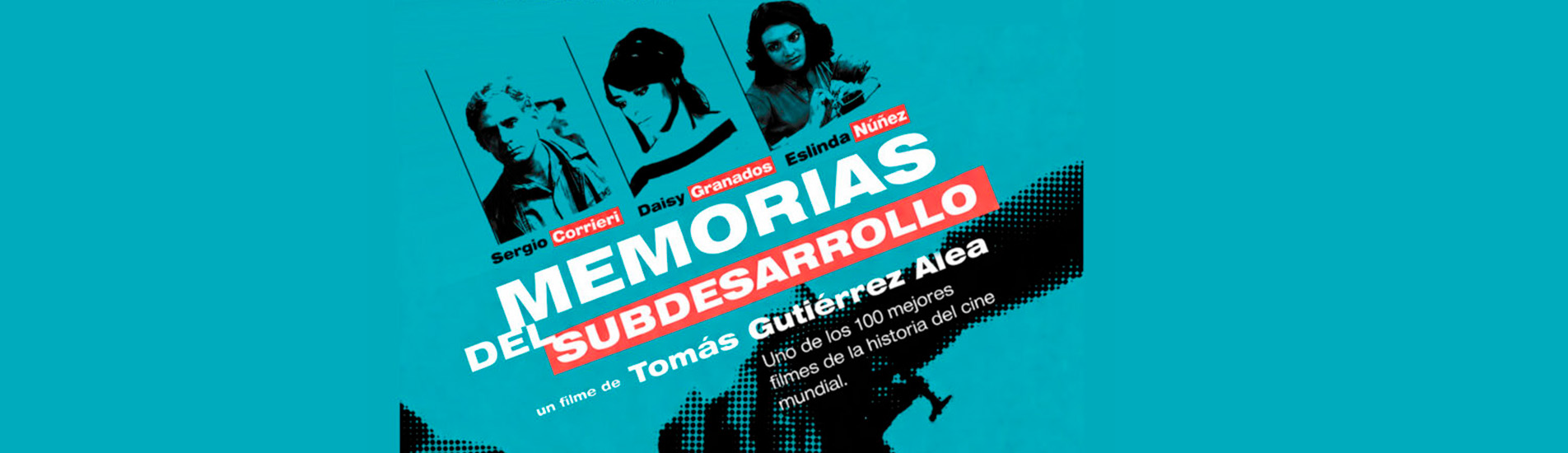 Patria y Cine: Memorias del subdesarrollo
